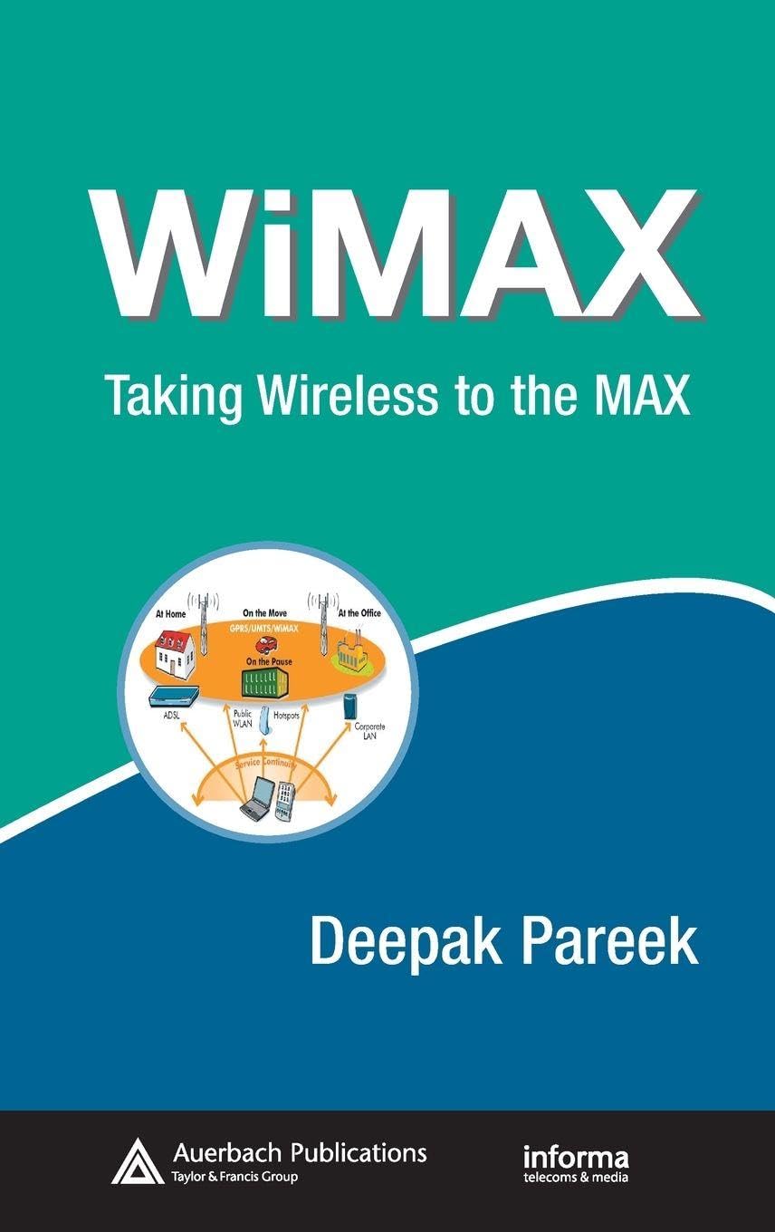 Buy WiMAX: Taking Wireless to the MAX (Informa Telecoms & Media) — BookShops.in