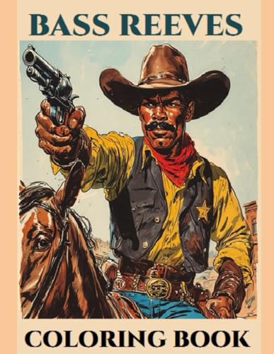 Bass Reeves: Coloring Book für 11,33 EUR bei amazon.de Bild: Bass Reeves: Coloring Book für 11,33 EUR bei amazon.de