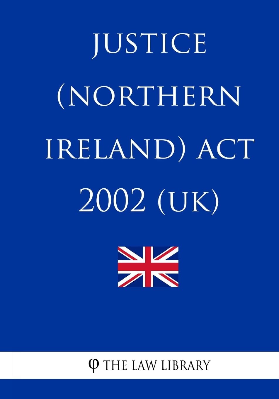 Justice (Northern Ireland) Act 2002