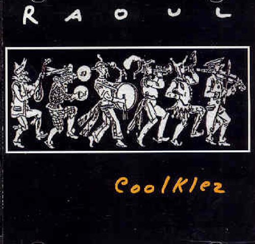 RAOUL - COOLKLEZ [Audio CD] RAOUL
