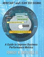 Minitab® and Lean Six Sigma: A Guide to Improve Business Performance Metrics 1735288276 Book Cover