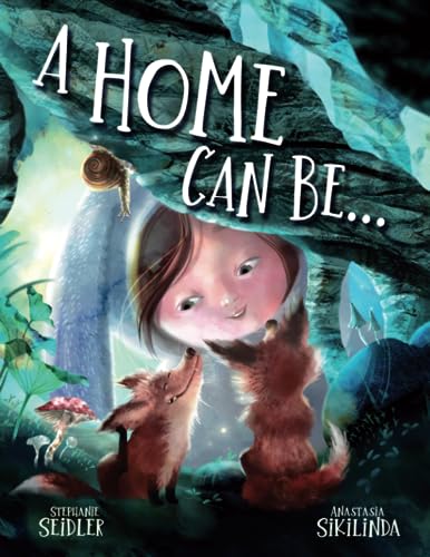 A Home Can Be. . .: A Children's Rhyming Book About Different Homes & Habitats image 2