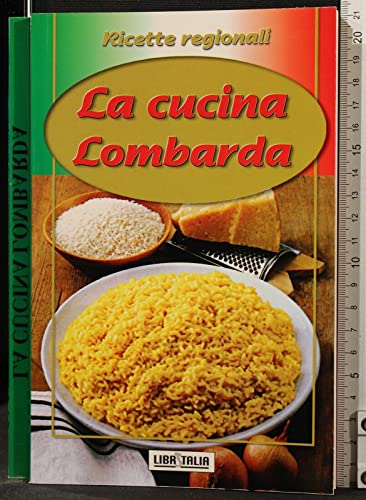 RICETTE REGIONALI. LA CUCINA LOMBARDA
