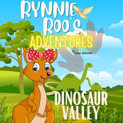 Rynnie Roo's Adventures: Dinosaur Valley by Jean Johnson episode artwork