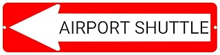 AIRPORT SHUTTLE Red Left Arrow 24 x 6 inch Aluminum Composite Sign