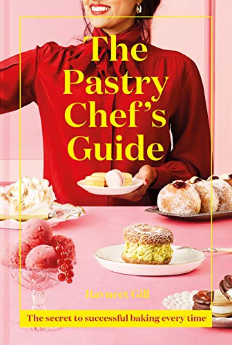 Télécharger The Pastry Chef's Guide: The Secret to Successful Baking Every Time Francais PDF