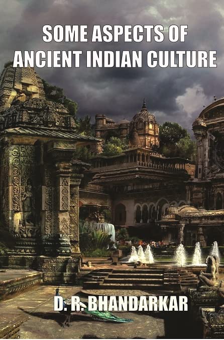 Buy SOME ASPECTS OF ANCIENT INDIAN CULTURE Book Online at Low Prices in ...