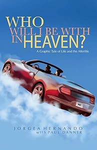 Who Will I Be With in Heaven