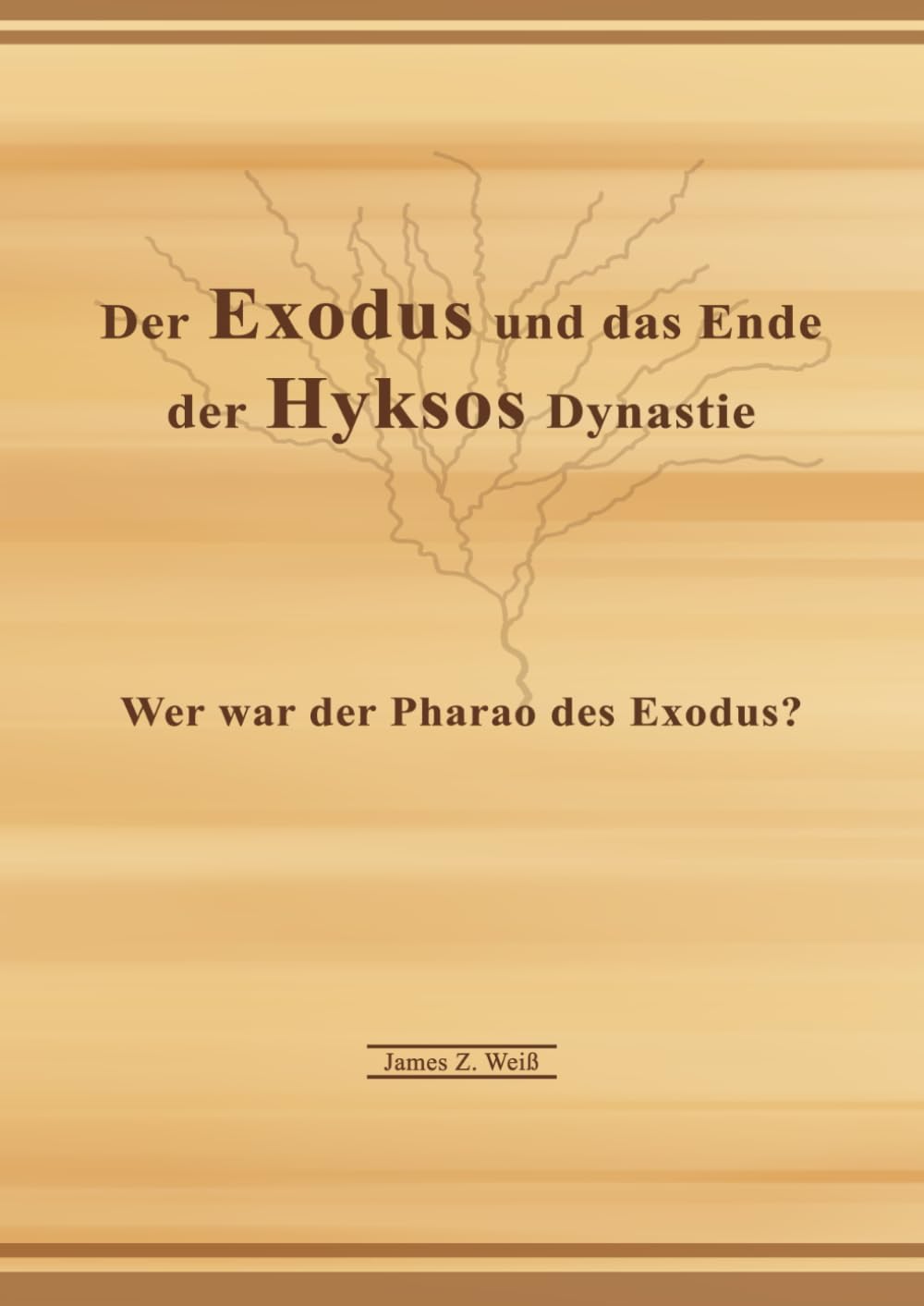 Der Exodus und das Ende der Hyksos Dynastie: Wer war der Pharao des Exodus?
