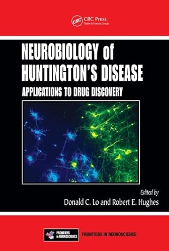 Neurobiology of Huntington’s Disease: Applications to Drug Discovery (Frontiers in Neuroscience)