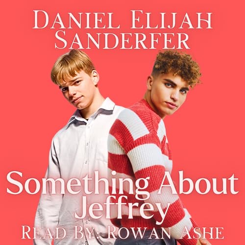 Something About Jeffrey by Daniel Elijah Sanderfer episode artwork