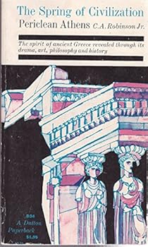 Paperback The Spring of Civilization: Periclean Athens. Book