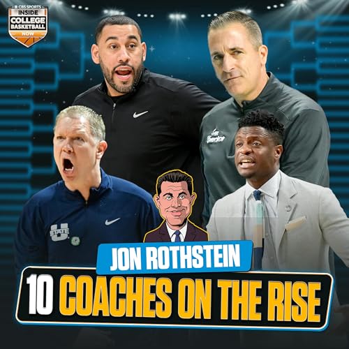 10 Head Coaches ON THE RISE in 2025-26 | College Basketball Podcast Por arte de portada