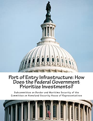 Port of Entry Infrastructure: How Does the Fede... 1511533900 Book Cover