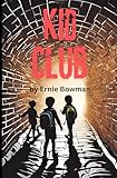 Kid Club (The K-Bo Kids Adventure Series)