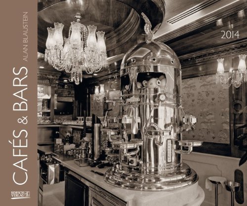 Cafes und Bars 2014. PhotoArt Classic Kalender Cafes und Bars 2014. PhotoArt Classic Kalender