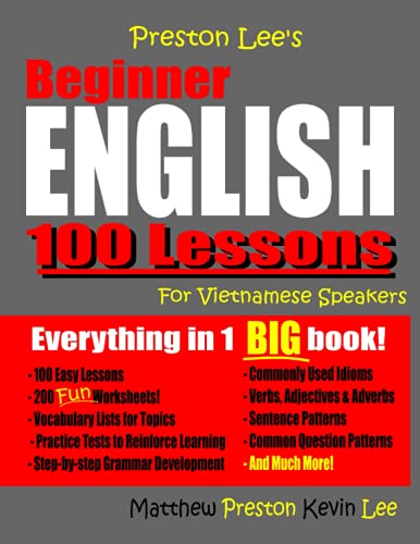Preston Lee'S Beginner English 100 Lessons For Vietnamese Speakers (Preston Lee'S English For Vietnamese Speakers)