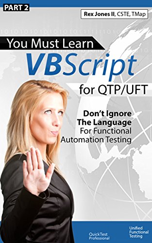 qtp software - (Part 2) You Must Learn VBScript for QTP/UFT: Don't Ignore The Language For Functional Automation Testing