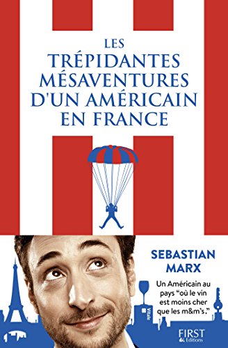Les trépidantes aventures d'un Américain en France Gratuit