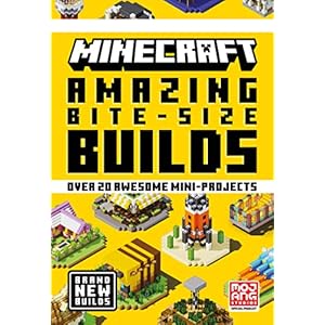 Minecraft Amazing Bite Size Builds: NEW and Official for 2022 with over 20 original mini-projects to build in the game…