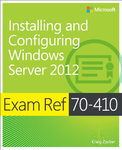 Exam Ref (70–410) – Installing and Configuring Windows Server 2012 view 2