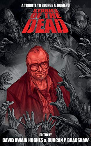 Cover of Stories of the Dead: A Tribute to George A. Romero
