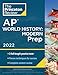Princeton Review AP World History: Modern Prep, 2022: Practice Tests + Complete Content Review + Strategies & Techniques (2022) (College Test Preparation) -  The Princeton Review, Paperback