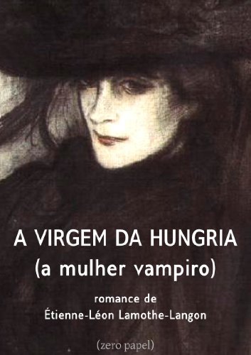 A virgem da Hungria (a mulher vampiro)