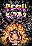 Peru Kochkunst: Kochbuch