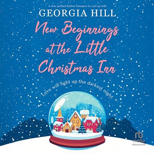 New Beginnings at the Little Christmas Inn Audiolibro Por Georgia Hill arte de portada