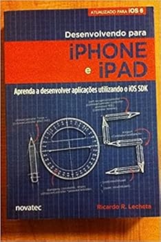 Paperback Desenvolvendo para iPhone e iPad [Portuguese_Brazilian] Book