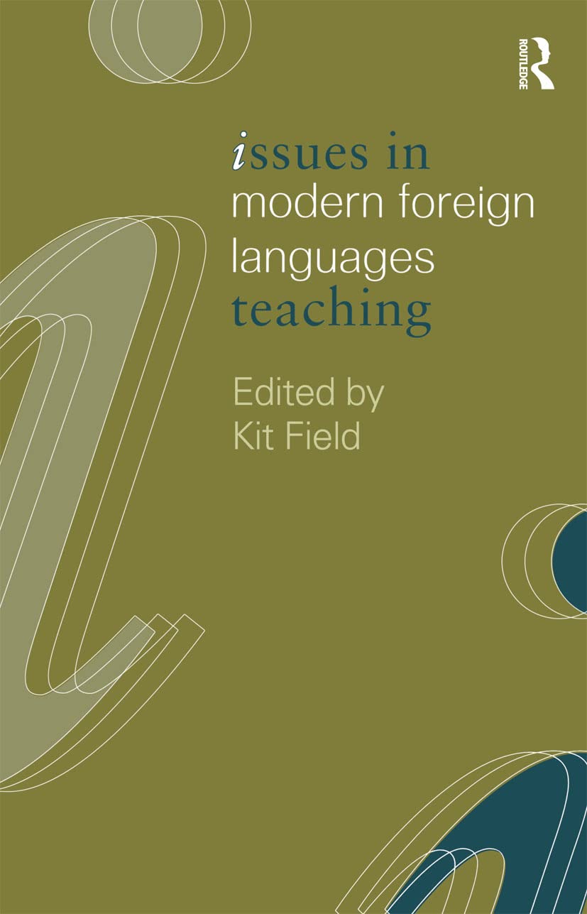 Issues in Modern Foreign Languages Teaching (Issues in Subject Teaching)