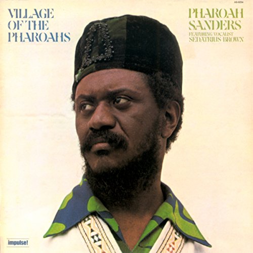 Pharoah Sanders feat. Sedatrius Brown