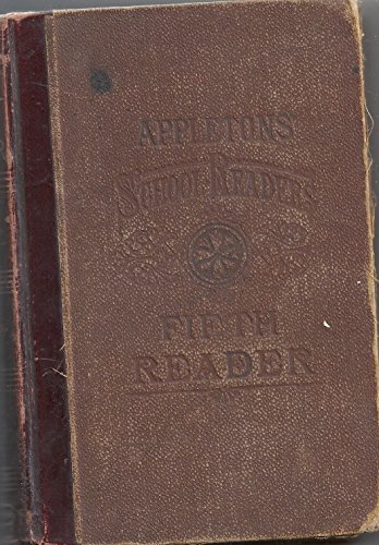 The Fifth Reader (Appleton's School Readers) B00085X5Q8 Book Cover