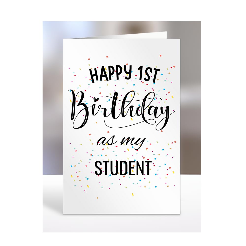 Happy 1st First Birthday as my Student card, gifts for men, women, greetings card, presents for Christmas, A5-138_194