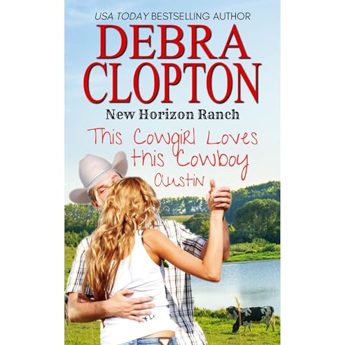 This Cowgirl Loves This Cowboy: Austin Audiolibro Por Debra Clopton arte de portada