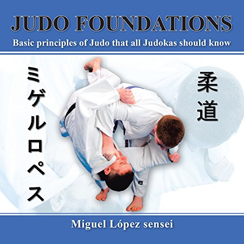 Judo Foundations Basic Principles of Judo That All Judokas Should Know