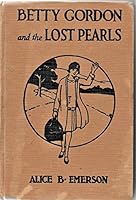 Betty Gordon and the Lost Pearls; or, A Mystery of the Seaside B000NYP1OI Book Cover