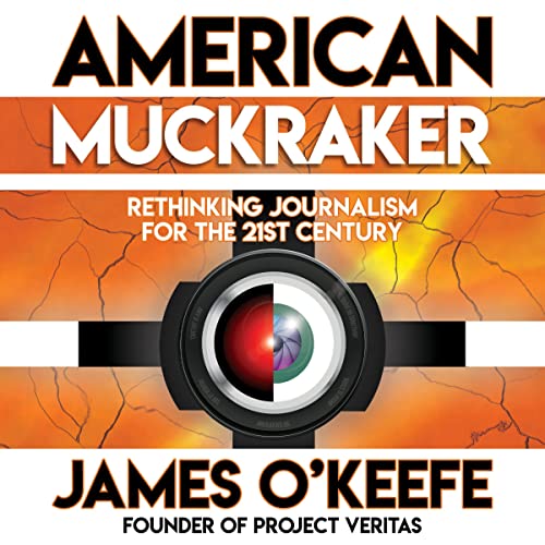 American Muckraker (Written by James O'Keefe)