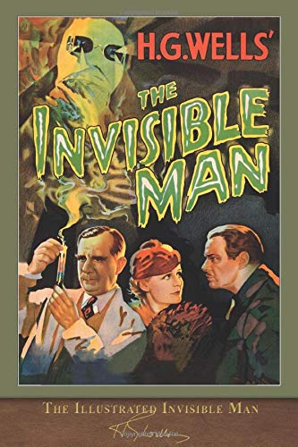 The Illustrated Invisible Man: With 60 Illustrations