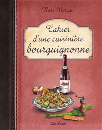 Télécharger Cahier d'une cuisinière bourguignonne PDF Ebook En Ligne
