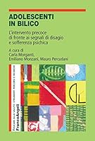Adolescenti in bilico. L'intervento precoce di fronte ai segnali di disagio e sofferenza psichica 8891768022 Book Cover
