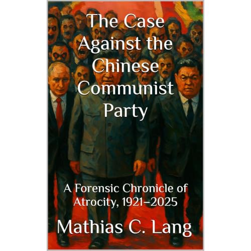The Case Against the Chinese Communist Party Audiobook By Mathias C. Lang cover art