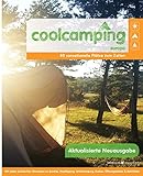 Cool Camping Europa: 80 sensationelle Plätze zum Zelten - Mit vielen praktischen Hinweisen | Campingführer für Europa | Reiseführer für Camper