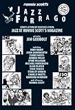Ronnie Scott's Jan Farrego: Compilation of Features from Jan at Ronnie Scott's Magazine