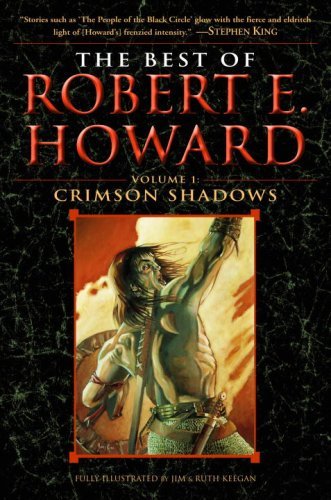 Cover of The Best of Robert E. Howard Volume 1: Volume 1: Crimson Shadows