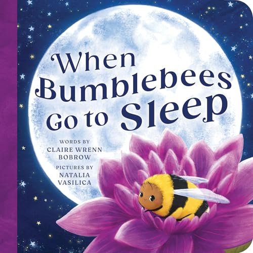 Image of When Bumblebees Go to Sleep