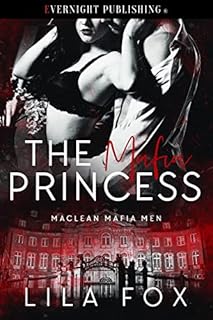The Mafia Princess (Maclean Mafia Men Book 8)