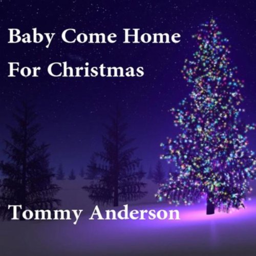 Baby Come Home For Christmas 