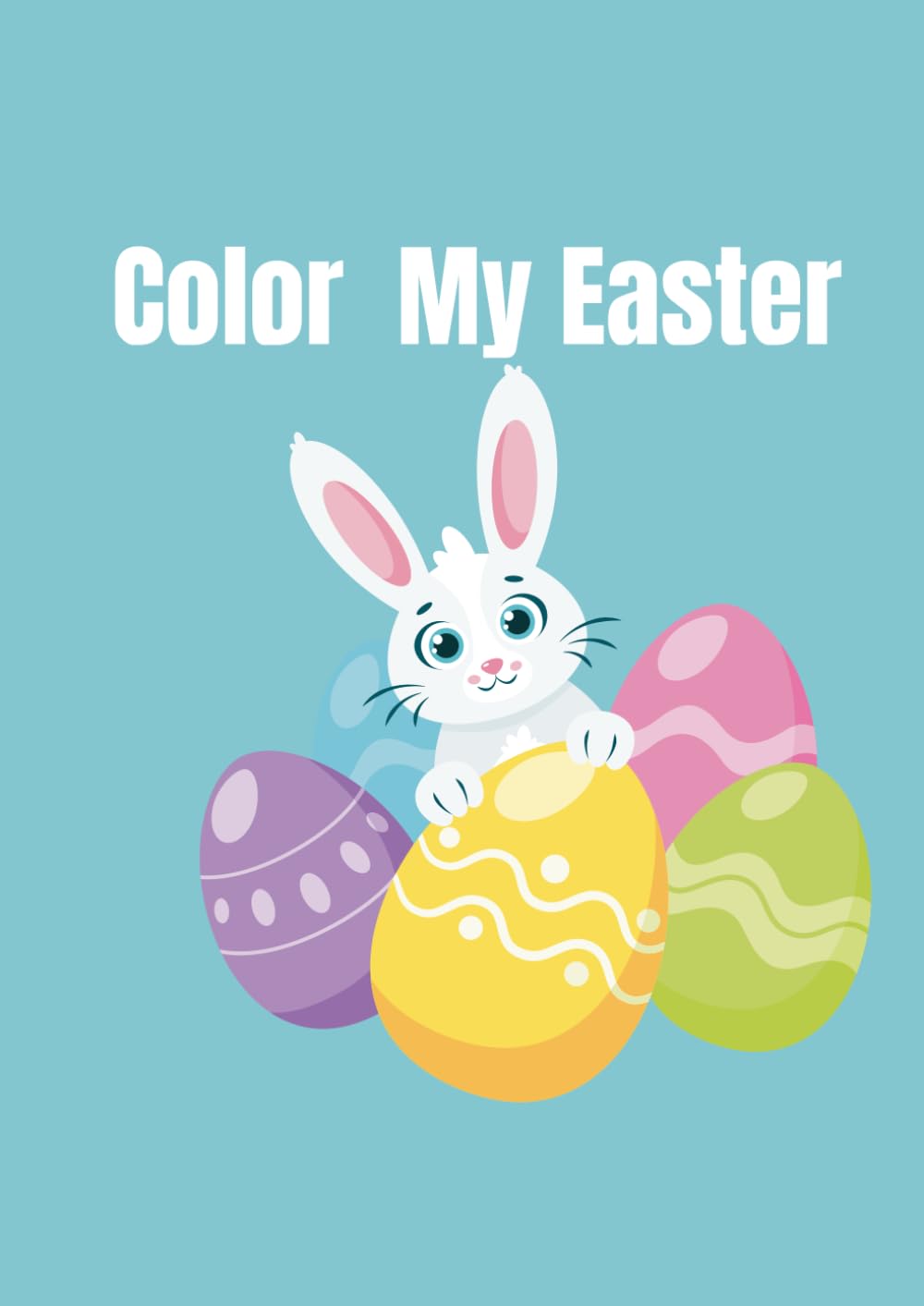 Bunnies, Eggs & Springtime: Easter Coloring Fun!
